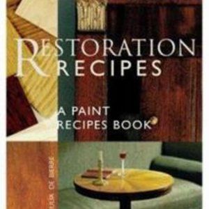 Restoration Recipes: A Paint Recipes Book Paperback – January 1, 1999